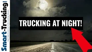 Night Driving - 5 Things All Professional Truck Drivers Should Know About
