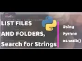Python os walk List all the files and folders search for strings in Files