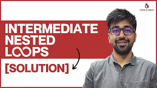 SOLUTION Intermediate Nested Loops Class 30 Python Core Advance Course