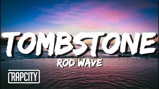 Rod Wave - Tombstone