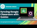 Syncing Google Classroom with Quizizz