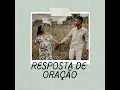 Resposta de Oração
