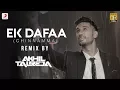 Download Lagu EK Dafaa (Chinnamma) - DJ Akhil Talreja Remix | Arjun Kanungo