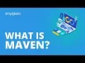 What Is Maven What Is Maven And How It Works Maven Tutorial For Beginners Simplilearn