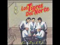Los Tigres Del Norte - La Mesa Del Rincon