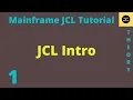 JCL Introduction - Mainframe JCL Tutorial