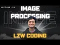 LZW Coding Image Processing Computer Science and Engineering IP
