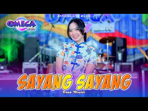 Download MP3 Sayang Sayang - Rena Movies ft Omega Music