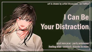 Download I Can Be Your Distraction [Friends to More] [Party Ambience] [Comfort] [F4A] ASMR Roleplay MP3