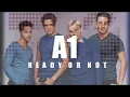 Ready or not - A1