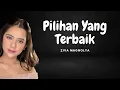 Download Lagu Pilihan Yang Terbaik - Ziva Magnolya (Lyrics/Lirik Lagu)