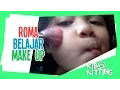 Kibo Kitting #15: Romaria Belajar Make Up Super Lucu