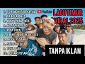 Lagu LAGU TIMUR VIRAL 2025|TOR MONITOR KETUA|TABOLA BALE|STECU STECU|PICA PICA
