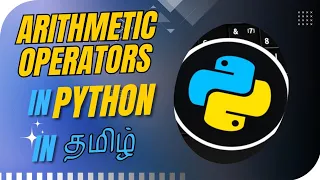 Operators in Python Arithmetic operators Python programming Tamil Episode 6