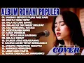 Download Lagu ALBUM ROHANI POPULER - JANJIMU SEPERTI FAJAR PAGI HARI - COVER - LAGU ROHANI