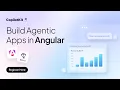 Build Agentic Apps in Angular CopilotKit and AG-UI