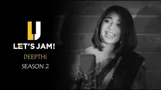 Download Lets Jam S2 - Deepthi (Indian) | Tuj Mein Rab | Take Five| Donya | لتس جام الفنانه الهندية ديبثي MP3