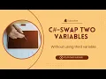 C - Swap two variables without using third variable