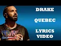 Drake - Quebec (Lyrics Video)