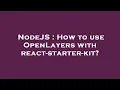 NodeJS How to use OpenLayers with react-starter-kit