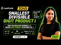 LeetCode 3345 Smallest Divisible Digit Product I Easiest Approach Java