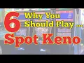 Is Playing a 6-Spot in Keno the Best Winning Strategy to Win at Keno