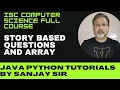 COMPUTER java ISC CLASS 12 Boolean story based questions and ARRAY uncut
