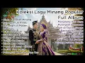 Download Lagu Lagu Minang Populer 2025 | Hits Viral Sepanjang Tahun