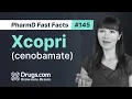 Xcopri cenobamate Uses How It Works and Common Side Effects Drugs com