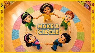 Make a Circle Song and Sit Down Song Circle Time Songs Kindergarten