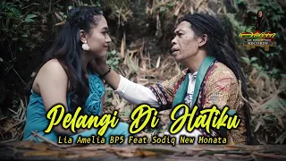 Download PELANGI DI HATIKU - LIA AMELIA BP5 FEAT SODIQ NEW MONATA ( OFFICIAL MUSIC VIDEO ) MP3