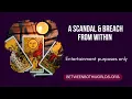 A scandal breach from within