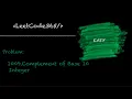 Complement of Base 10 Integer LeetCode 1009 - Python