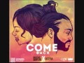 Come Back To Me -- Machel Montano Ft Destra Garcia  (SOCA 2015)
