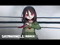 Download Lagu SayMaxWell - Megalo Strike Back [Remix]