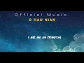 Download Lagu O HAU NIAN _ AC _ ( Official Music Liryc )