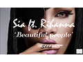Download Lagu Sia ft. Rihanna - Beautiful People (Remix) 2017