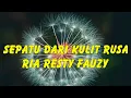 Download Lagu Sepatu Dari Kulit Rusa  - Ria Resty Fauzy | Lirik