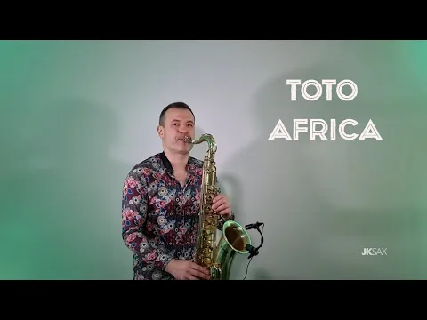 Download MP3 Toto - Africa (Saxophone Cover by JK Sax)