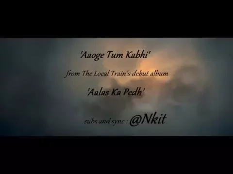 Download MP3 aaoge tum kabhi(lyrics)