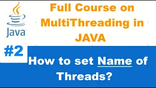 How to set Name of Threads In java