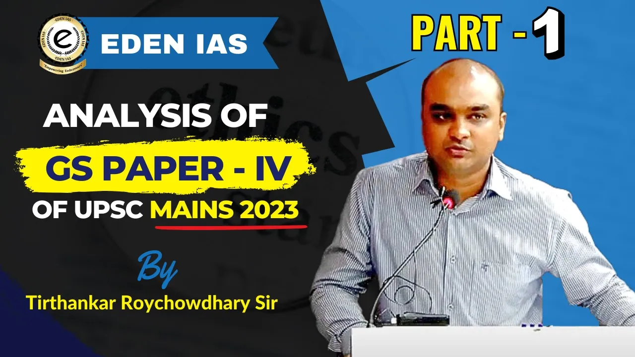 #upsc Analysis of GS Paper - 4 UPSC Mains 2023 by Tirthankar Roychowdhary Sir (Part - 01) #ethics