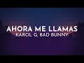KAROL G, Bad Bunny - Ahora Me Llama (Lyric Video)