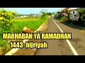 Download Lagu Marhaan Ya Ramadhan, Sambut Ramadhan Yang Penuh Berkah