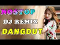 DJ DANGDUT REMIX VIRAL NONSTOP PALING MANTAP BIKIN KAMU HAPPY