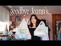 my final joanns trip haul