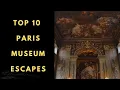 Discover Paris s Hidden Gems Top 10 Most Interesting Museums in Paris