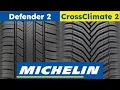 Michelin Defender 2 vs CrossClimate 2