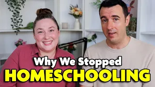 Why We Stopped Homeschooling