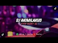 Download Lagu DJ AKIMILAKUO SOUND RIZKY SZ MENGKANE VIRAL TIKTOK